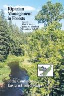 Riparian Management in Forests of the Continental Eastern United States di Elon S. Verry edito da CRC Press