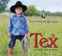 Tex di Dorie McCullough Lawson edito da TRAFALGAR SQUARE