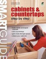 Cabinets & Countertops Step by Step di Editors of Creative Homeowner, How-To edito da CREATIVE HOMEOWNER PR
