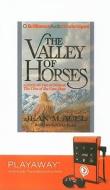 The Valley of Horses [With Earphones] di Jean M. Auel edito da Findaway World