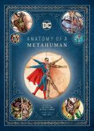 DC Comics: Anatomy of a Metahuman di Matthew Manning, S. D. Perry edito da Simon + Schuster Inc.