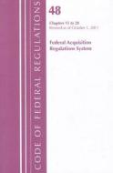 Federal Acquisition Regulations System, Chapters 15 to 28 edito da Government Institutes