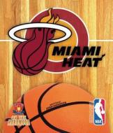 Miami Heat di Josh Anderson edito da MVP Books