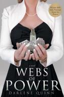 Webs Of Power di Quinn Darlene Quinn edito da Greenleaf Book Group
