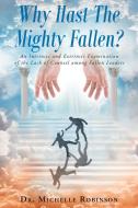 Why Hast The Mighty Fallen? di Michelle Robinson edito da Christian Faith Publishing, Inc.