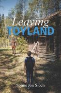 Leaving Toyland di Sonne Jon Sioch edito da Page Publishing Inc