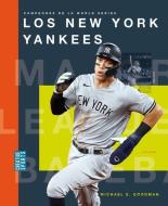 Los New York Yankees di Michaele Goodman edito da CREATIVE ED & PAPERBACKS