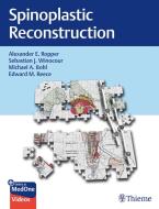 Spinoplastic Reconstruction di Alexander Ropper, Sebastian Winocour, Michael Bohl, Edward Reece edito da Thieme Publishers Delhi