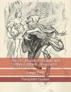 One Of Cleopatra's Nights And Other Fantastic Romances di Theophile Gautier edito da Independently Published