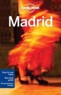 Lonely Planet Madrid di Lonely Planet, Anthony Ham edito da Lonely Planet Publications Ltd