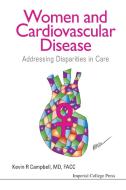 Women and Cardiovascular Disease di Kevin R Campbell edito da ICP