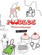 Roodles!: Draw Your Own Dirty Doodles! di Rose Adders edito da CARLTON PUB GROUP