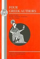 Four Greek Authors di Eberhard Christopher Kennedy edito da Bloomsbury Publishing PLC