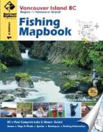 Vancouver Island BC Fishing Mapbook edito da Mussio Ventures