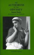 The Authoress of the Odyssey di Samuel Butler, Tim Whitmarsh, Butler edito da PAPERBACKSHOP UK IMPORT