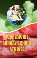 Worldwide Sunday School Studies di DR. EDMU ANYAHAMIWE
