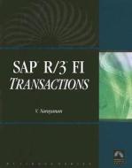 Sap R/3 Fi Transactions di V. Narayanan edito da Infinity Science Press