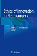 Ethics of Innovation in Neurosurgery edito da Springer-Verlag GmbH