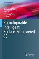 Reconfigurable Intelligent Surface-Empowered 6G di Hongliang Zhang, Zhu Han, Lingyang Song, Boya Di edito da Springer International Publishing