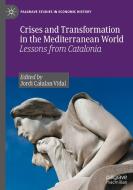 Crises And Transformation In The Mediterranean World edito da Springer International Publishing AG
