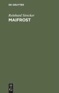 Maifrost di Reinhard Strecker edito da De Gruyter