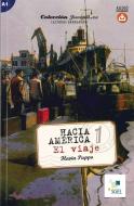 Hacia América 1: El viaje. Lektüre mit Hördateien als Download di Flavia Puppo edito da Hueber Verlag GmbH