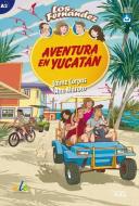 Aventura en Yucatán. Lektüre mit Hördateien als Download edito da Hueber Verlag GmbH