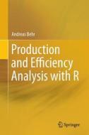 Production and Efficiency Analysis with R di Andreas Behr edito da Springer-Verlag GmbH