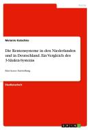 Die Rentensysteme in den Niederlanden und in Deutschland. Ein Vergleich des 3-Säulen-Systems di Melanie Katschko edito da GRIN Verlag