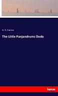 The Little Panjandrums Dodo di G. E. Farrow edito da hansebooks