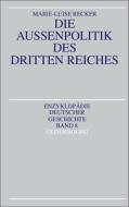 Die Au Enpolitik Des Dritten Reiches di Marie-Luise Recker edito da Walter De Gruyter