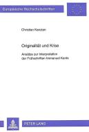 Originalität und Krise di Christian Kanzian edito da Lang, Peter GmbH