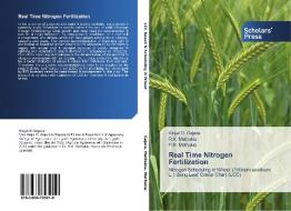 Real Time Nitrogen Fertilization di Kinjal D. Gajera, R. K. Mathukia, P. R. Mathukia edito da SPS