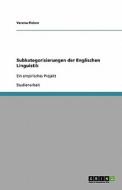 Subkategorisierungen Der Englischen Linguistik di Verena Picken edito da Grin Publishing