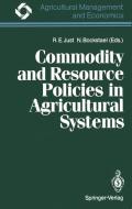 Commodity and Resource Policies in Agricultural Systems edito da Springer Berlin Heidelberg
