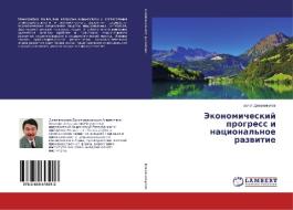 Ekonomicheskiy progress i natsional'noe razvitie di Bolot Dzhamankulov edito da LAP Lambert Academic Publishing