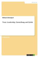 Toxic Leadership. Darstellung und Kritik di Michael Schweipert edito da GRIN Publishing