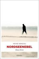 Nordseenebel di Heike Denzau edito da Emons Verlag