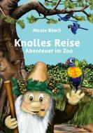 Knolles Reise di Nicole Bösch edito da Books on Demand