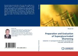 Preparation and Evaluation of Superglycerinated Shortening di Mounir Eid edito da LAP Lambert Acad. Publ.