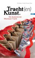 Tracht(en)Kunst edito da Volk Verlag
