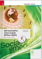 Wirtschaftsinformatik III HAK, Office 2013 inkl. Übungs-CD-ROM di Hubert Wiesinger, Irene Wiesinger, Ewald Staltner edito da Trauner Verlag