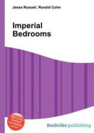 Imperial Bedrooms di Jesse Russell, Ronald Cohn edito da Book On Demand Ltd.