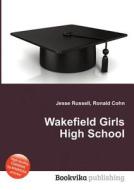 Wakefield Girls High School edito da Book On Demand Ltd.