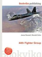 44th Fighter Group edito da Book On Demand Ltd.