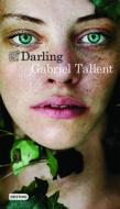 Darling di Gabriel Tallent edito da PLANETA PUB