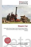 Steam Car di Lambert M. Surhone, Miriam T. Timpledon, Susan F. Marseken edito da Betascript Publishers