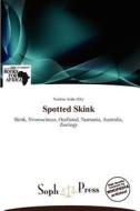 Spotted Skink edito da Soph Press