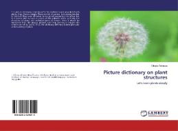 Picture dictionary on plant structures di Dilrabo Tohirova edito da LAP Lambert Academic Publishing