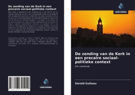 De zending van de Kerk in een precaire sociaal-politieke context di Gérald Guiteau edito da Uitgeverij Onze Kennis